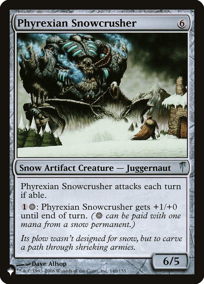 Phyrexian Snowcrusher - The List